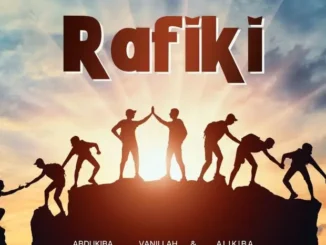 AbduKiba ft Vanillah & Alikiba – Rafiki