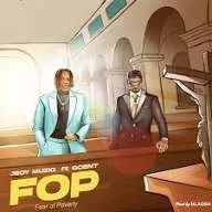 J Boy Musiq – Fear Of Poverty, AKA FOP J Boy Musiq – Fear Of Poverty, AKA FOP