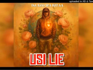 Dj Azo wa kitaa – Usilie
