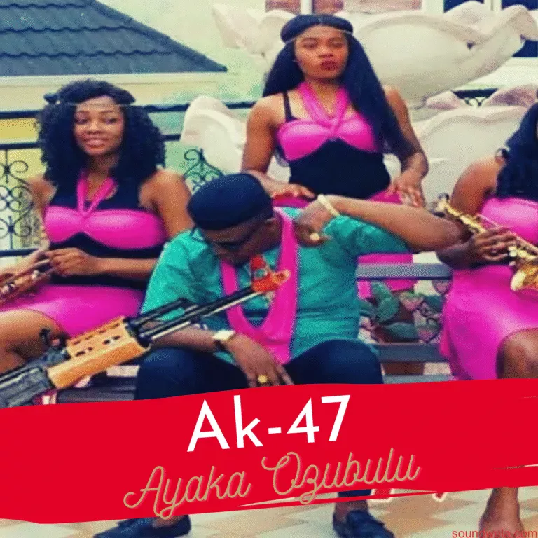 Ayaka Ozubulu – AK47
