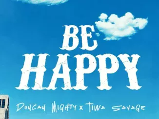 Duncan Mighty - Be Happy