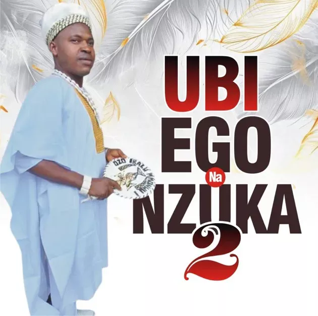 Chief Michael Udegbi – Ubi Ego Na Nzuka 2