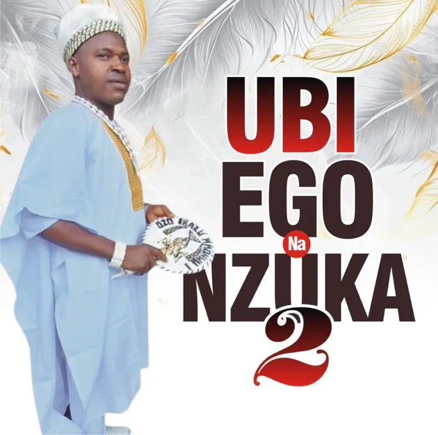 Chief Michael Udegbi – Ubi Ego Na Nzuka 2