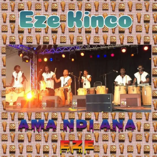 Eze Kinco – Ama Ndi Ana Eze