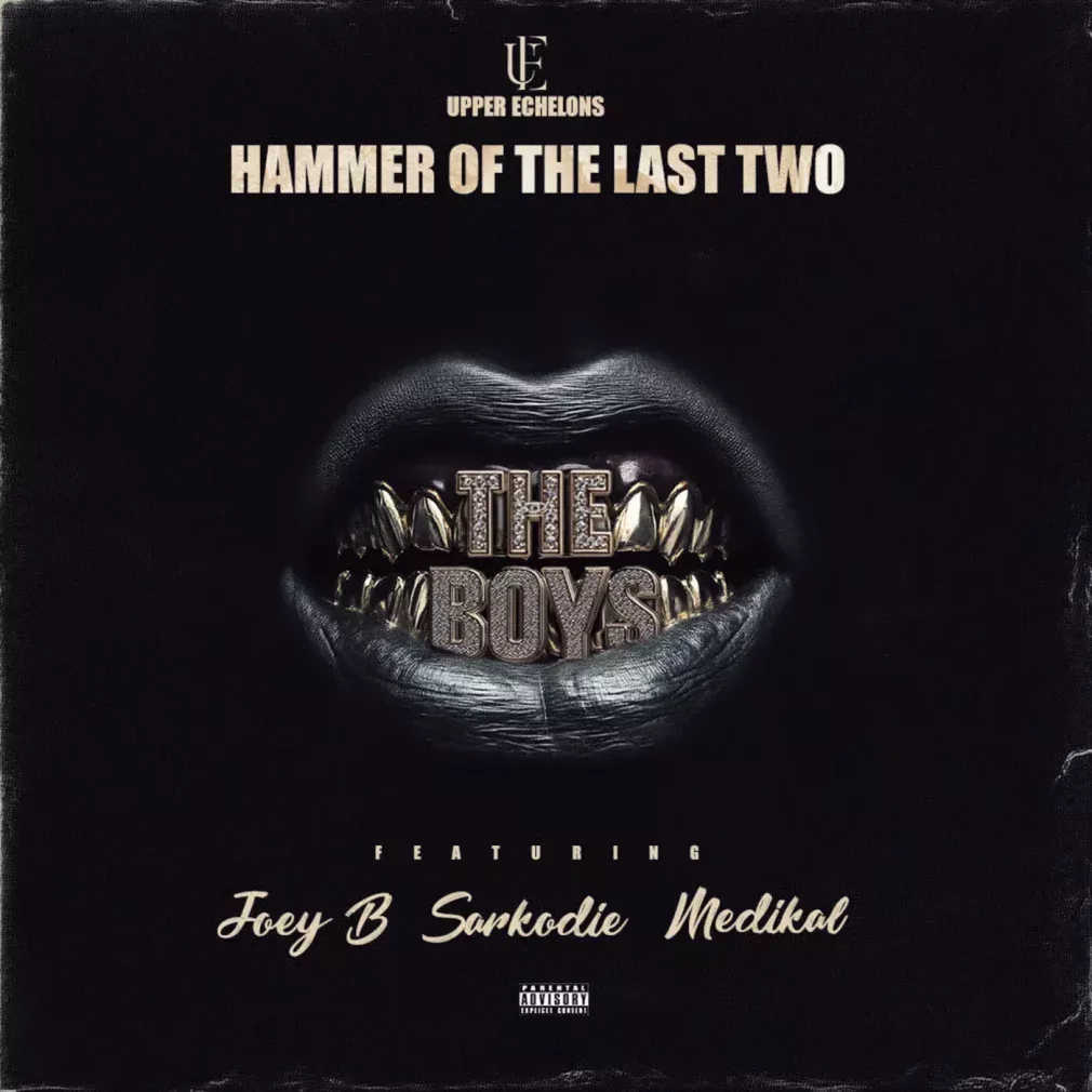 Hammer Of The Last Two – The Boys Ft. Joey B, Sarkodie & Medikal