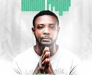 K-Nketiah – Humble Prayer