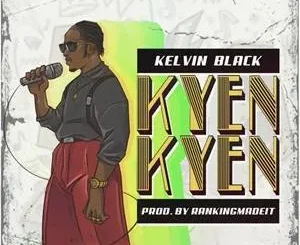 Kelvin Black – Kyenkyen