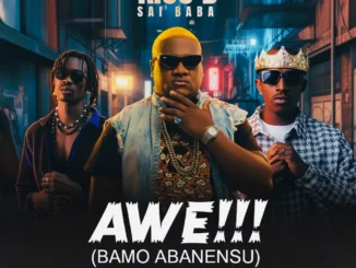 Kiss B Sai Baba ft. Macky 2 & Flex Zm – Awe (Bamo Abanensu)