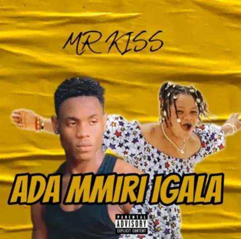 Mr kiss – Ada Mmiri Igala
