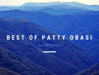 Best Of Patty Obasi Mixtape