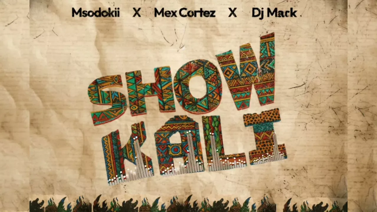 Msodokii YoungKiller – Show Kali X Mex Cortez X Dj Mack