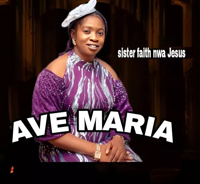 Sister Faith Nwa Jesus – Ave Maria