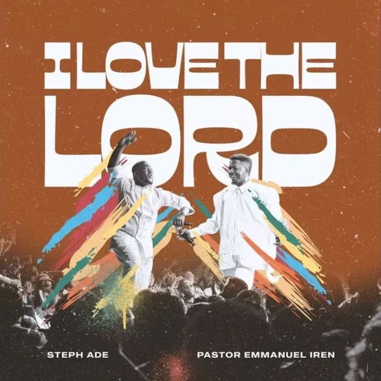 Steph Ade – I Love The Lord