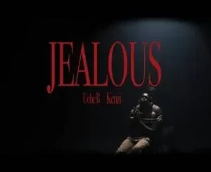 Uche B – Jealous ft Daboy Kenzi