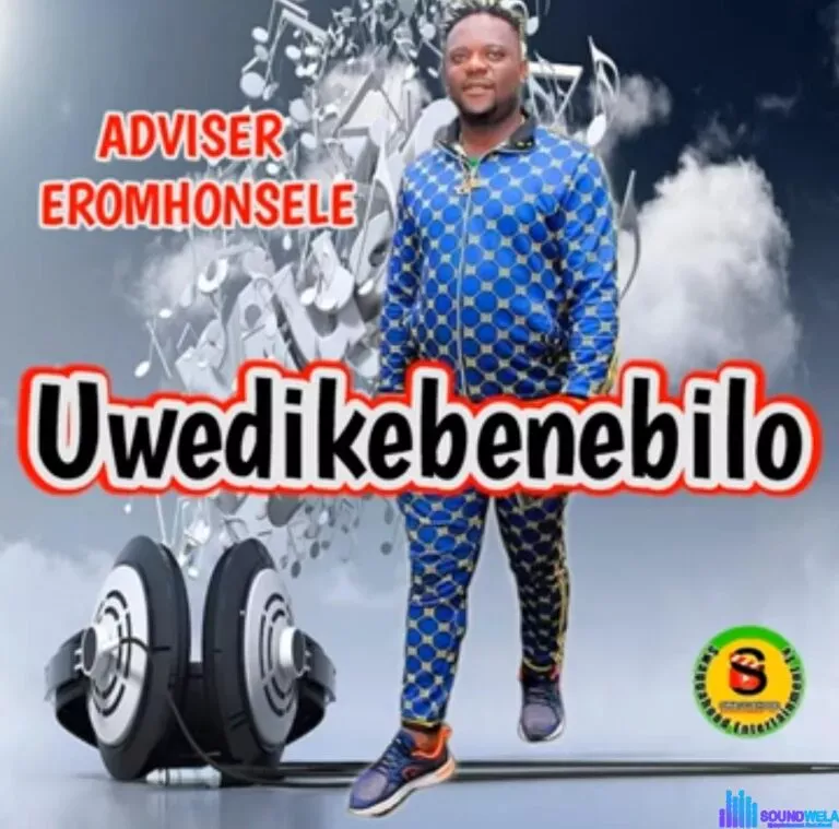 Adviser Eromhonsele – Uwedikebenebilo