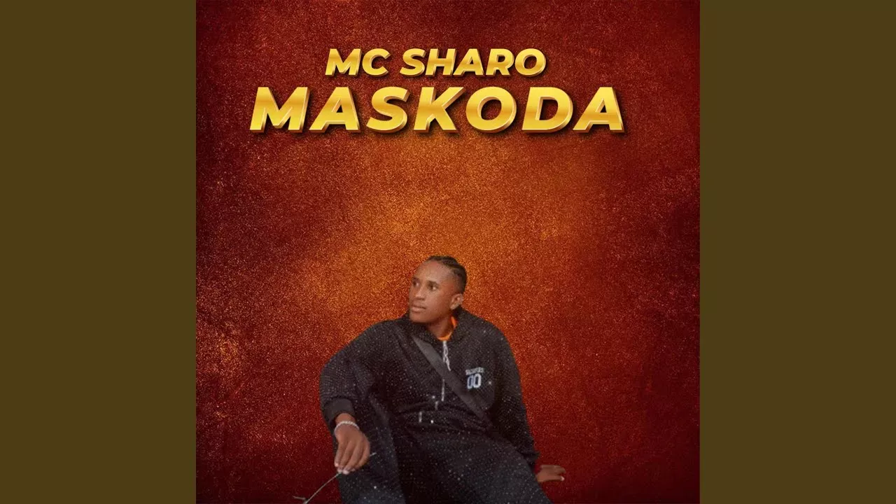 Mc Sharo – Maskoda