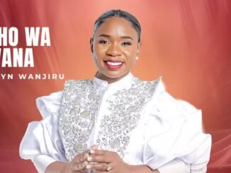 Evelyn Wanjiru – Roho Wa Bwana