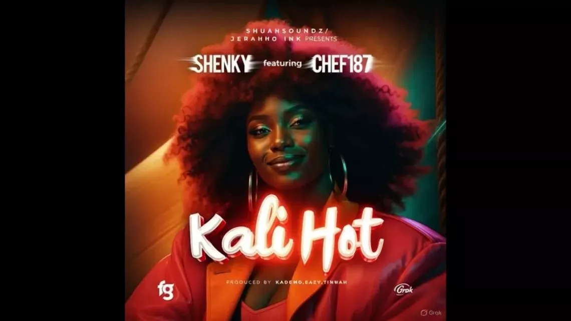 Shenky Ft. Chef187 – Kali Hot