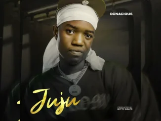 Donacious – Juju